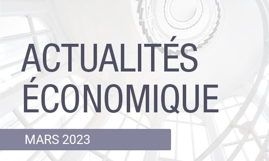 actualités économique mars 2023